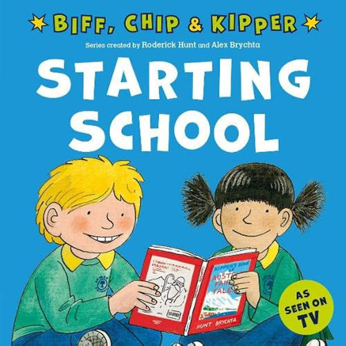 BIFF CHIP & KIPPER STARTING SCHOOL PB