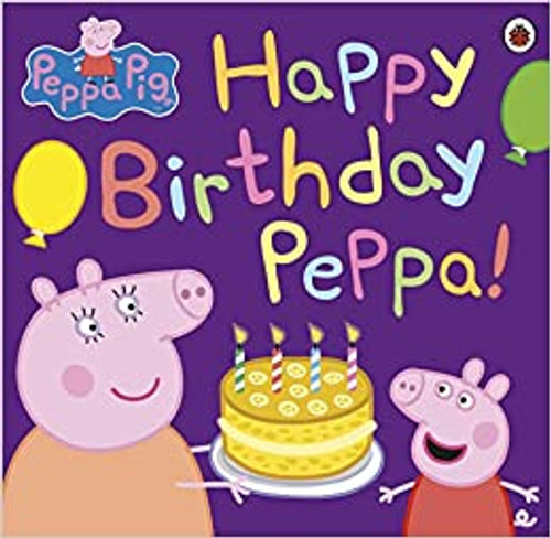 HAPPY BIRTHDAY PEPPA! (PB)