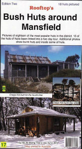 Bush Huts around Mansfield Bush Huts around Mansfield