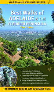 Best Walks of Adelaide & the Fleurieu Peninsula Best Walks of Adelaide & the Fleurieu Peninsula
