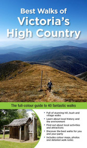 Best Walks of Victoria's High Country Best Walks of Victoria's High Country