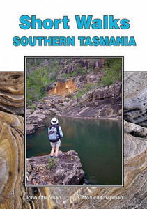 Short Walks Southern Tasmania Short Walks Southern Tasmania