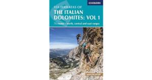 Via Ferratas of Italian Dolomites Vol 1 Via Ferratas of Italian Dolomites Vol 1