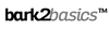 Bark 2 Basics