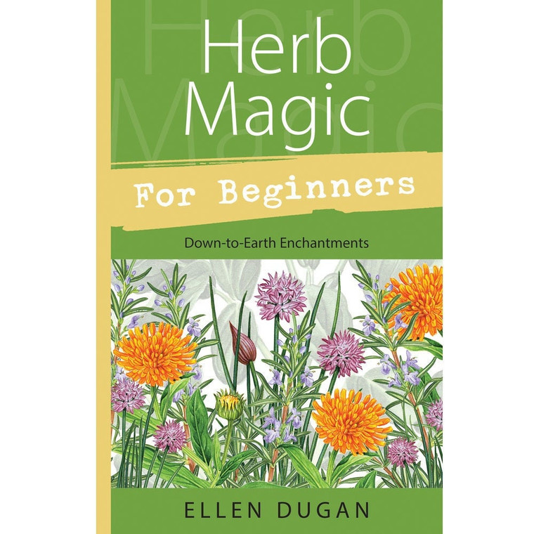 Herb Magic for Beginners by Ellen Dugan (New)