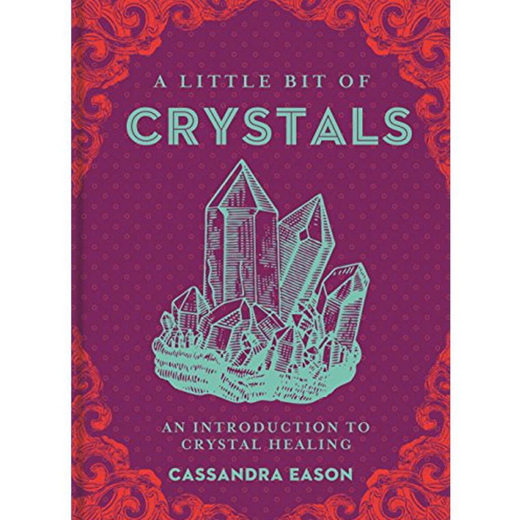 A Little Bit of Crystals by Cassandra Eason (New)