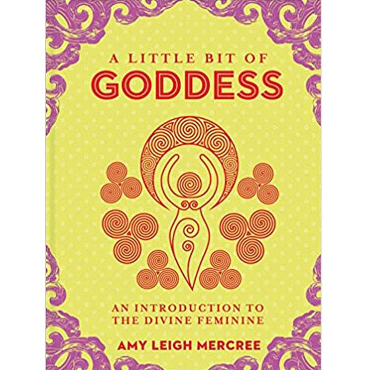 A Little Bit of Goddess by Amy Leigh Mercree (New)