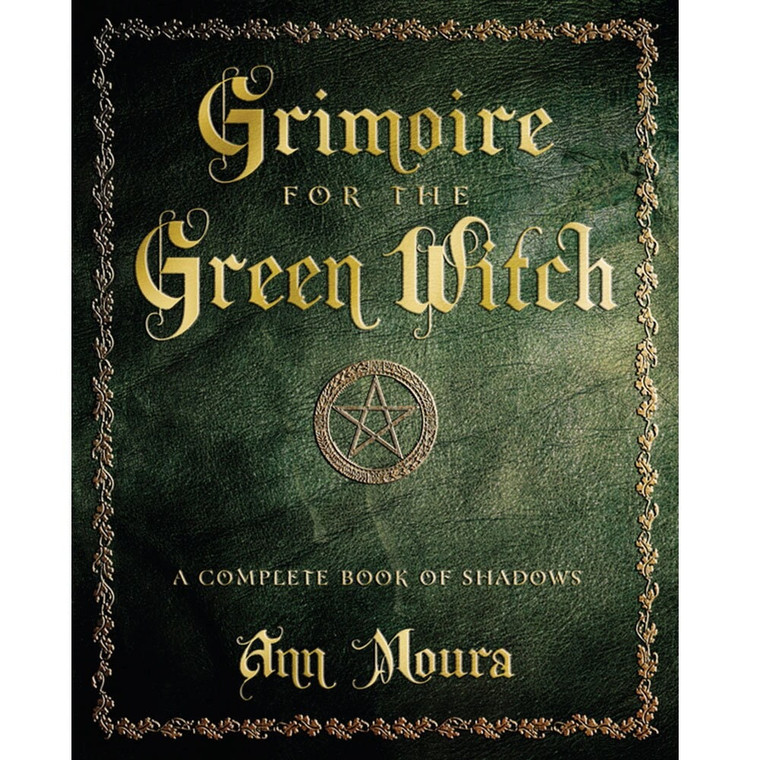 Grimoire for the Green Witch by Ann Moura (New)