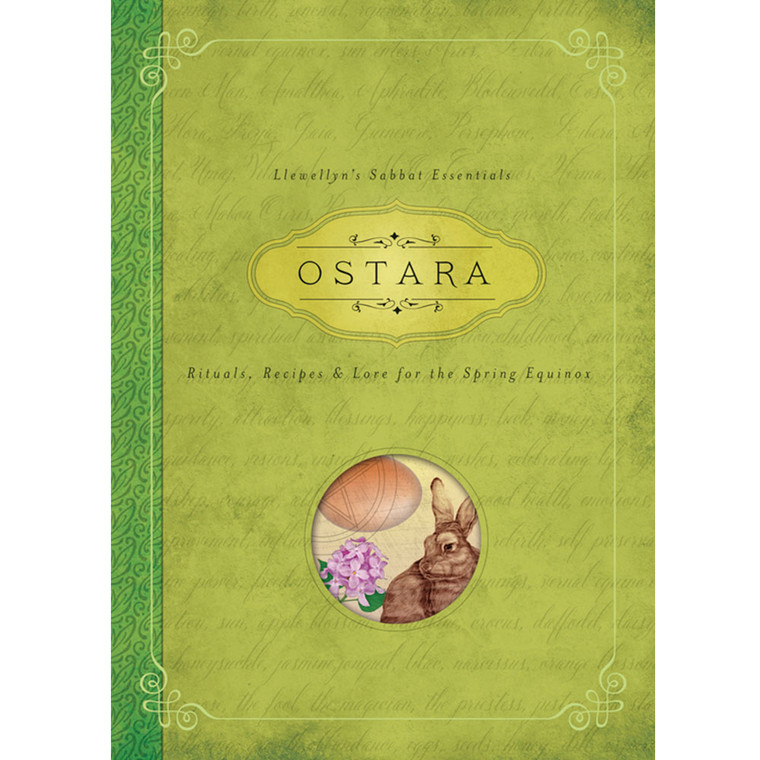 Ostara: Rituals, Recipes & Lore for the Spring Equinox by Kerri Connor