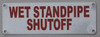 Wet Standpipe Shut-Off  Signage