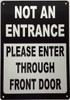 Not An Entrance Please Enter Through Front Door DOB SIGN