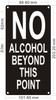 NO ALCOHOL BEYOND THIS POINT BUILDING SIGN