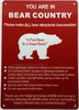 YOU ARE IN BEAR COUNTY -DO NOT FEDD THE BEARS HPD SIGN