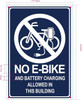 NO E-BIKE AND BATTERY CHARGING ALLOWED IN THIS BUILDING SIGNAGE