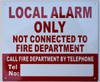 Local Alarm ONLY  Safety Sign Local Alarm ONLY  Safety Sign