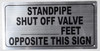 Standpipe Shut Off Valve_ FEET Opposite This  Sign Standpipe Shut Off Valve_ FEET Opposite This  Sign