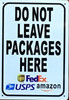 DO NOT LEAVE PACKAGES HERE SIGNAGE DO NOT LEAVE PACKAGES HERE SIGNAGE