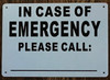 IN CASE OF EMERGENCY PLEASE CALL 911 SIGN