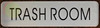TRASH ROOM HPD SIGN TRASH ROOM HPD SIGN