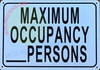 MAXIMUM OCCUPANCY PERSONS BUILDING SIGN MAXIMUM OCCUPANCY PERSONS BUILDING SIGN