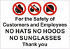 For The Safety of customers and Employees No Hats No Hoods No Sunglasses Thank You -Sticker For The Safety of customers and Employees No Hats No Hoods No Sunglasses Thank You -Sticker