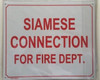 SIAMESE CONNECTION FOR FIRE DEPARTMENT  Signage SIAMESE CONNECTION FOR FIRE DEPARTMENT  Signage
