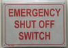 Emergency Shut Off Switch  Sign Emergency Shut Off Switch  Sign