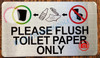 PLEASE FLUSH TOILET PAPER ONLY SIGN- BRUSHED ALUMINUM
