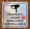 PROPERTY UNDER 24HR VIDEO SURVEILLANCE HPD SIGN