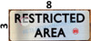 RESTRICTED AREA SIGNAGE