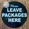Please Leave Packages HERE DOB SIGN Please Leave Packages HERE DOB SIGN