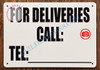 For DELIVERIES Call_ BUILDING SIGN For DELIVERIES Call_ BUILDING SIGN