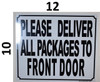 Please Deliver All Packages to Front Door DOB SIGN