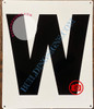 Large Letter W -Metal SignParking LOT DOB SIGN