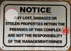 Notice Any Lost, Damaged OR STOELN Properties Within The Premises Sign Notice Any Lost, Damaged OR STOELN Properties Within The Premises Sign