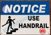 Notice USE HANDRAIL DOB SIGN