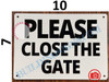 Please Close The GATE BUILDING SIGN Please Close The GATE BUILDING SIGN