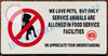 WE Love Pets, BUT ONLY Service Animals are Allowed in Food Service Facilities Sign WE Love Pets, BUT ONLY Service Animals are Allowed in Food Service Facilities Sign
