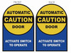 Caution - Automatic Door, Activate Switch to Operate 2-Sided Window Decal Caution - Automatic Door, Activate Switch to Operate 2-Sided Window Decal