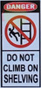 Danger Do not Climb on Shelving Sticker Danger Do not Climb on Shelving Sticker