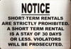 Notice: Short Term RENTALS are Strictly Prohibited SIGNAGE Notice: Short Term RENTALS are Strictly Prohibited SIGNAGE