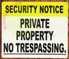 Security Notice Private Property NO TRESPASSING HPD SIGN Security Notice Private Property NO TRESPASSING HPD SIGN