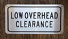 Low Overhead Clearance BUILDING SIGN Low Overhead Clearance BUILDING SIGN