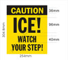 Caution: ICE Watch Your Step Sign Caution: ICE Watch Your Step Sign