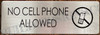 NO Cell Phone Allowed Sign NO Cell Phone Allowed Sign
