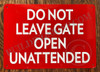 DO NOT Leave GATE Opened HPD SIGN DO NOT Leave GATE Opened HPD SIGN