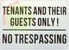 Tenant and Their Guest ONLY NO TRESPASSING Sign Tenant and Their Guest ONLY NO TRESPASSING Sign