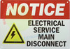 NOTICE ELECTRICAL SERVICE MAIN DISCONNECT