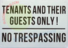 TENANT AND THIEIR GUESTS ONLY NO TRESPASSING ONLY SIGN TENANT AND THIEIR GUESTS ONLY NO TRESPASSING ONLY SIGN