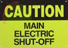 NOTICE MAIN ELECTRIC SHUT -OFF SIGN NOTICE MAIN ELECTRIC SHUT -OFF SIGN